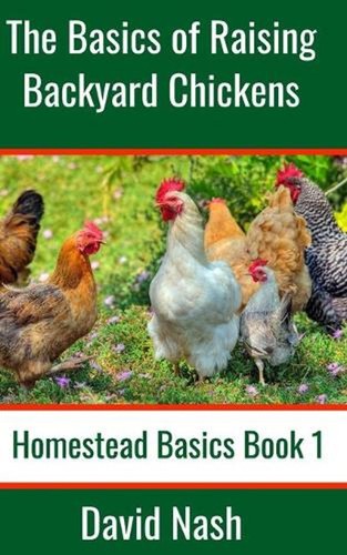 The basics raising backyard - basics,